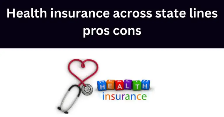 Health insurance across state lines pros cons